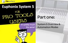 System 5 guide for Pro Tools Users