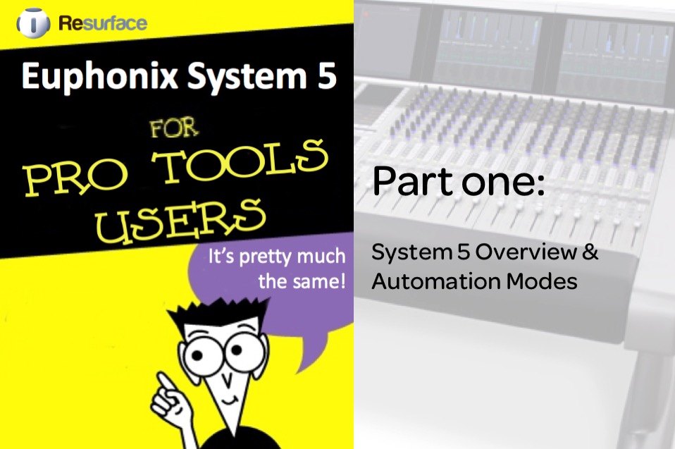 System 5 guide for Pro Tools Users