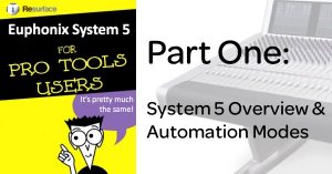 System 5 guide for Pro Tools Users